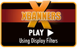 Play Video Tutorial - Using Display Filters to control your xBanners